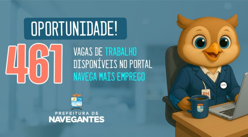 Portal ‘Navega Mais Empregos’ está com 461 vagas de trabalho disponíveis