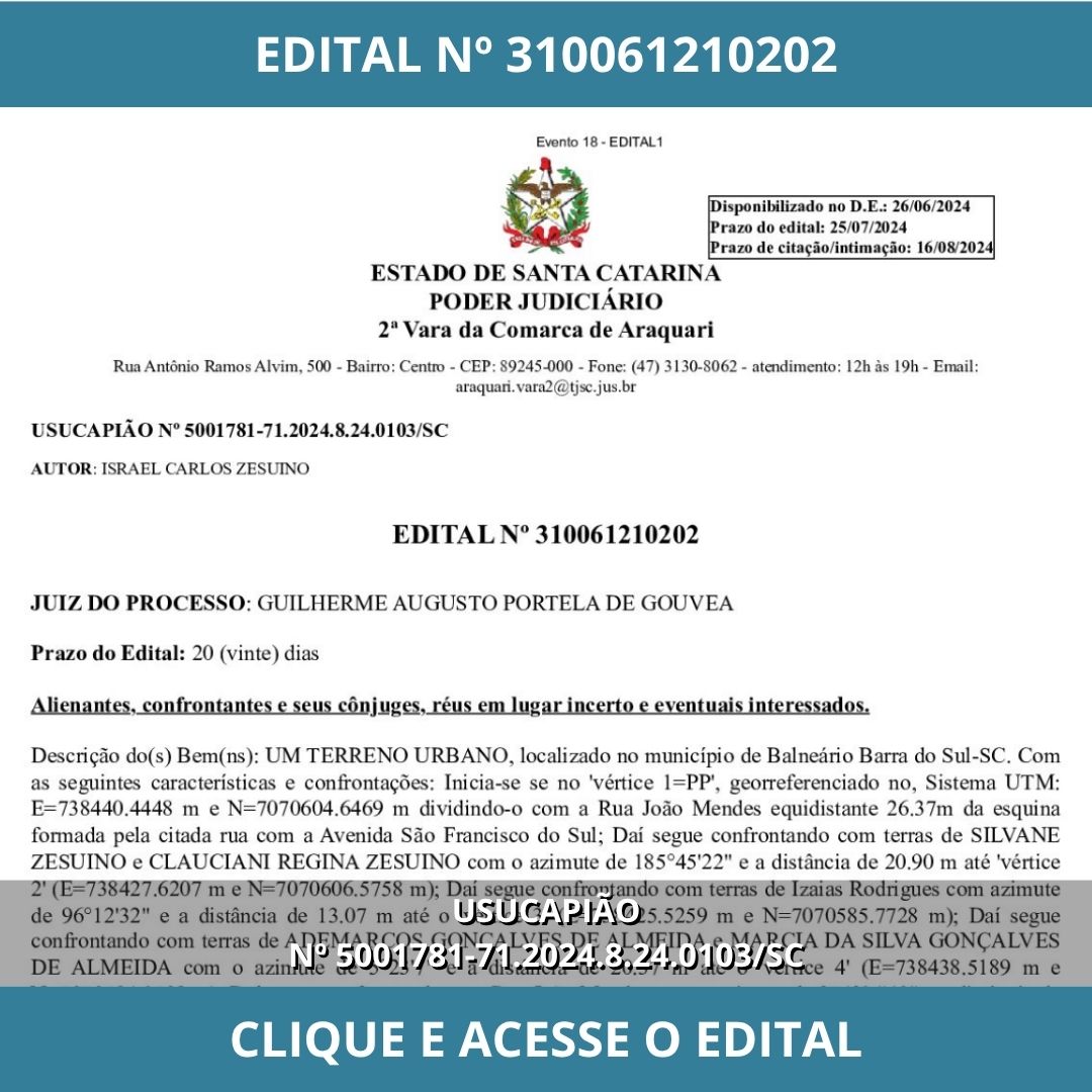 EDITAL Nº 310061210202 – USUCAPIÃO Nº 5001781-71.2024.8.24.0103/SC
