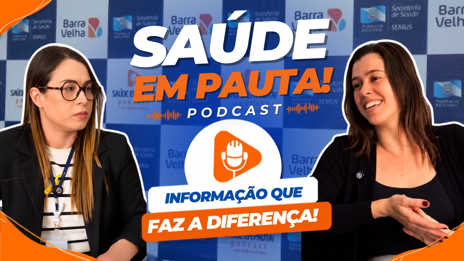 Saúde de Barra Velha lança podcast sobre a campanha Agosto Dourado
